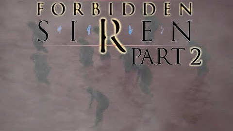 Xin Plays: Forbidden Siren (PS4): Part 2: Something In The Air