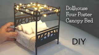DIY Dollhouse Four Poster Canopy Bed