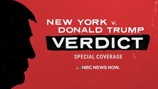 LIVE: Jury reaches verdict in Trump criminal hush money trial | NBC News NOW