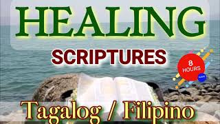 8 Hr • JESUS ANG HEALER • HEALING BIBLE VERSES • TAGALOG FILIPINO • PHILIPPINES