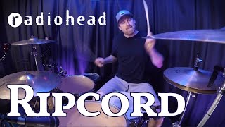 Ripcord - Radiohead | DRUM COVER