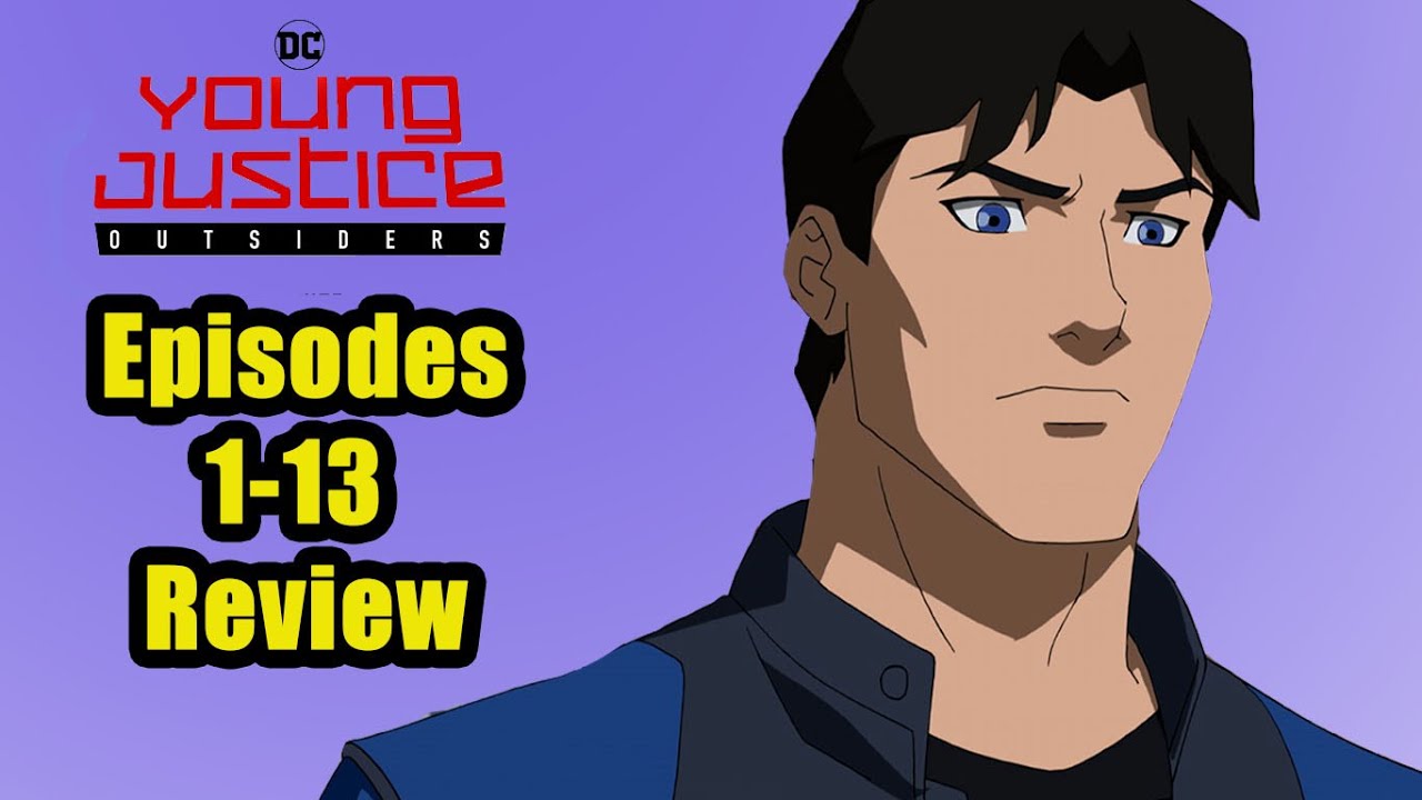 Young Justice Outsiders: Episodes 1-13 Review! - YouTube