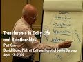 Dave richo transference in daily life and relationships  2007 part 1 of 3