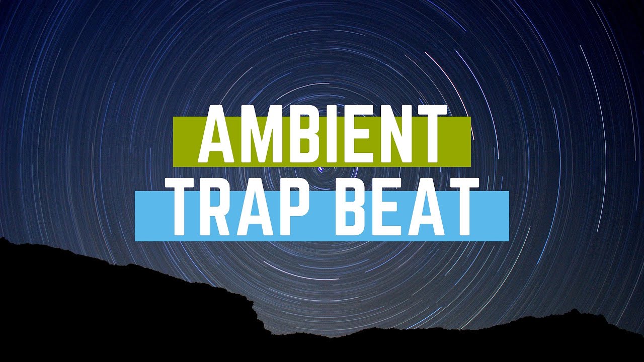 Ambient Trap Beat | Prod. by Philipp Classic | [FREE]