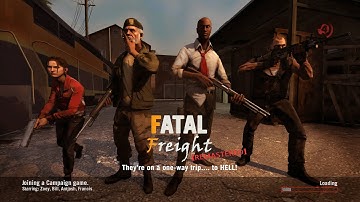 Left 4 Dead 2 Custom Campaign: Fatal Freight: Remastered