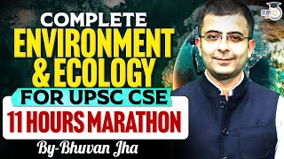 Complete Environment & Ecology for UPSC CSE | Environment & Ecology in One video | By Bhuvan Sir