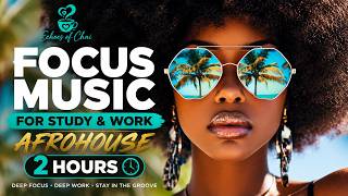 Afro House Mix — After Sun | Jazz Afro House Deep Focus Music for Study & Work
