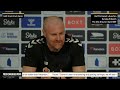NOTTINGHAM FOREST V EVERTON | Sean Dyche's press conference | Premier League GW 26
