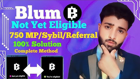 Check Blum Airdrop Eligibility And Complete Sybil And 750 MP Tasks || Not Eligible 💯 % Solution ||