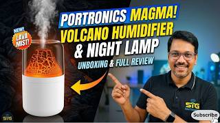 Portronics Magma 2 in 1 Volcano Humidifier & Night Lamp | Unboxing & Full Review