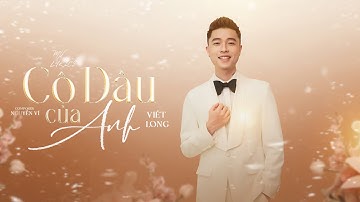 CÔ DÂU CỦA ANH - VIẾT LONG x NGUYỄN VĨ | MV LYRICS - Cô dâu của anh hôm nay xinh quá...