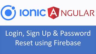 Ionic & Angular Tutorial 5 : How to create Login, Sign up & Password Reset using Firebase