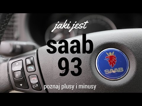 jakie są plusy i minusy saaba 93?