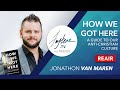 How We Got Here With Jonathon Van Maren REAIR How We Got Here With Jonathon Van Maren REAIR
