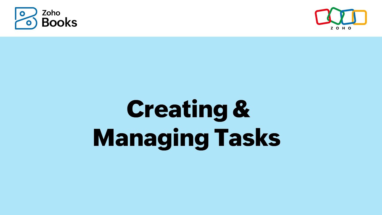 Creating & Managing Tasks - Zoho Books - YouTube