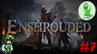 Enshrouded #7