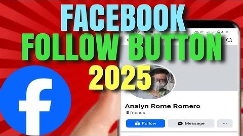 PAANO MAGLAGAY NG FOLLOW BUTTON SA FACEBOOK THIS 2025.
