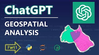 ChatGPT GIS Analysis Tutorial  Part 1