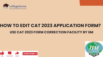 How to Edit CAT 2023 Application Form? | Use CAT 2023 Form Correction Facility by IIM