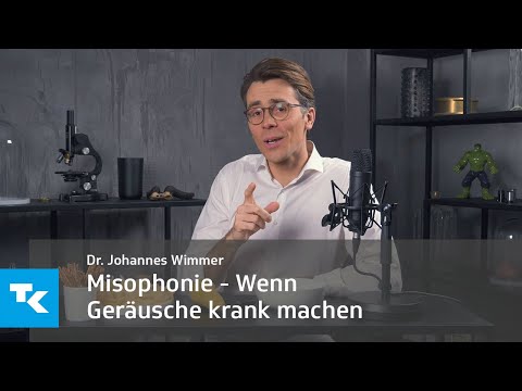 Misophonie - Wenn Geräusche krank machen I Dr. Johannes Wimmer (Achtung: Triggerwarnung!)