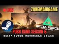 🔴 LIVE! Main Santai! Delta Force Season 6  |  #12