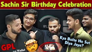 Kya Bolte Ho Sut Diya Jaye! 🤣||Sachin Sir Birthday Celebration 🥳🎉| Class Hijacked 😍|| Physics Wallah