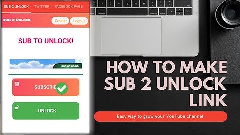How To Create Sub 2 Unlock Link 2022 | Lock Link | Sub 2 unlock link kaise banaye