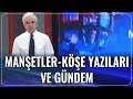 Manşetler, Köşe Yazıları ve Gündem | Zafer Arapkirli | Medya Terapi