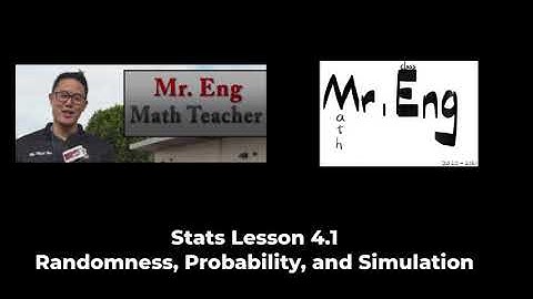 SHS Stats Lesson 4.1 Randomness, Probability, and Simulation