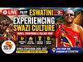 LIVE From Eswatini | Traditional Swazi Cultural, Dance & Village tour