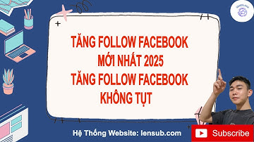 Tăng Follow Facebook Mới Nhất 2025, Cách Tăng Follow Facebook Không Tụt, Tăng Follow Facebook Giá Rẻ