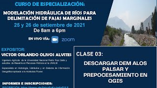 Clase 03: Descargar DEM ALOS PALSAR y Preprocesamiento en QGIS by HidroGIS 953 views 3 months ago 21 minutes