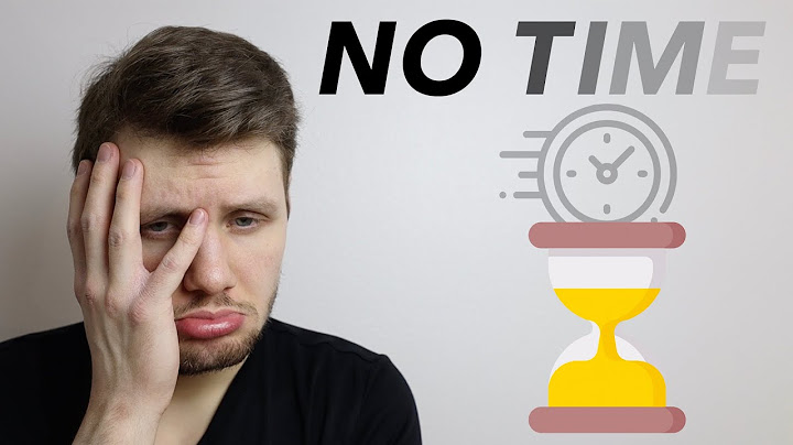 Watch This If You Feel Like You Don't Have Enough Time