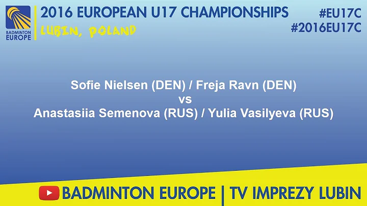 #2016EU17C Lubin - Sofie Nielsen & Freja Ravn VS A...