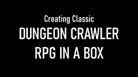 RPG In A Box - I started making  Dungeon Crawler game.