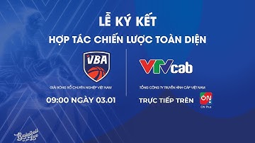 🔴Lễ ký kết hợp tác chiến lược toàn diện VBA và VTVcab