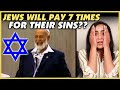 Jews Will Pay 7 Times More for Their Sins | Ahmed Deedat - REACTION