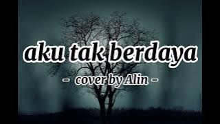 aku tak berdaya (lirik lagu) full vidio