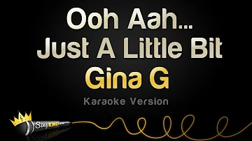 Gina G - Ooh Aah... Just A Little Bit (Karaoke Version)