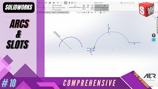 Arcs & Slots | Comprehensive | Solidworks Tutorial | #10 Eng - AER Int.