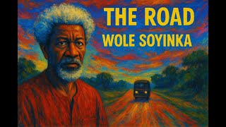 Summary and analysis of The Road by Wole Soyinka