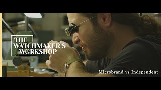 Microbrand vs Independent Watchmaking
