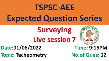 Surveying Session-7 I TSPSC-AEE I Expected Question series I CIVIL ENGINEERING I CIVIL INDEX I