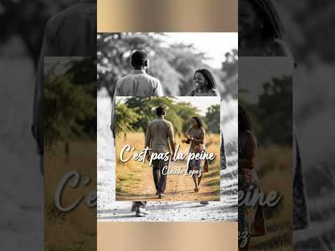 C'est pas la peine - Claude Lopez [RootAndBlood]