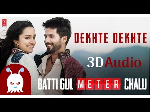 DEKHTE DEKHTE | Atif Aslam | 3D Audio | Surround Sound | Use Headphones 👾