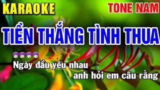 TIỀN THẮNG TÌNH THUA Karaoke Tone Nam ( PHỐI MỚI ) | Tình Trần Organ