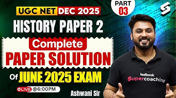 UGC NET History Question Paper 2025 | UGC NET History Paper 2 By Ashwani Sir | UGC NET Dec 2025 #3