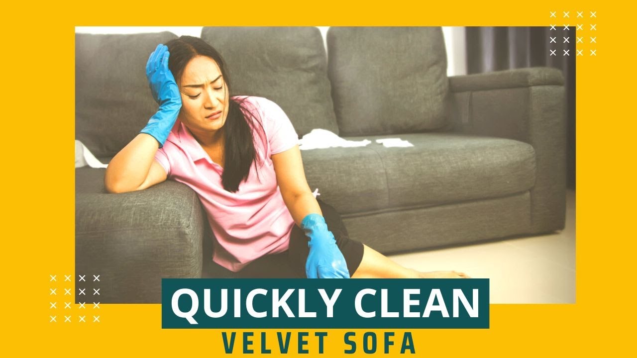 How to Clean Velvet Furniture In 5 Steps