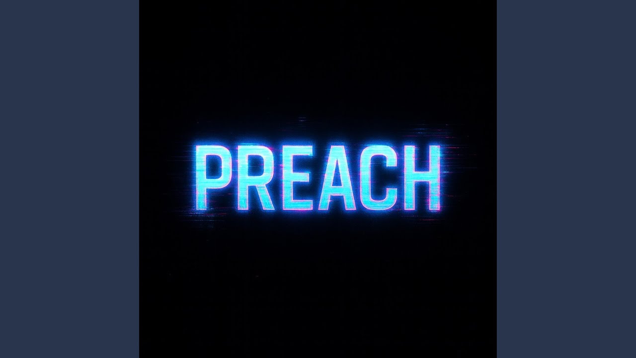 Preach auf YouTube ansehen Preach auf YouTube ansehen
