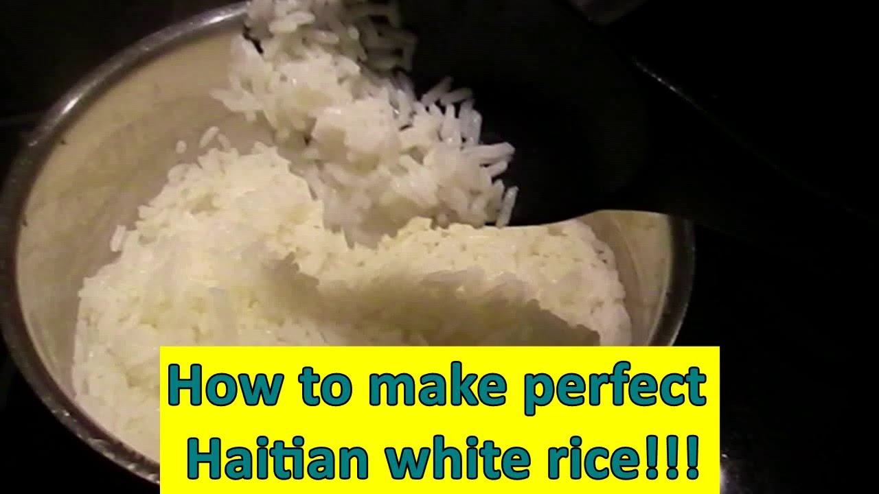How to make perfect Haitian white rice YouTube